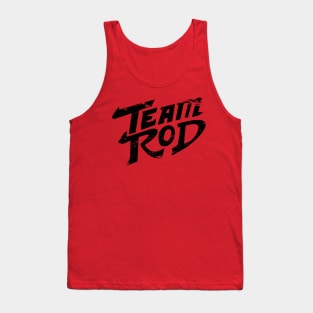 Team Rod Tank Top